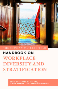 表紙画像: The Rowman & Littlefield Handbook on Workplace Diversity and Stratification 1st edition 9781538144374