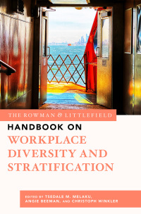 Omslagafbeelding: The Rowman & Littlefield Handbook on Workplace Diversity and Stratification 1st edition 9781538144374