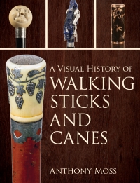 Cover image: A Visual History of Walking Sticks and Canes 9781538144954