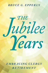 Omslagafbeelding: The Jubilee Years 9781538145494