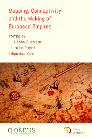 Cover image: Mapping, Connectivity, and the Making of European Empires 9781538146392
