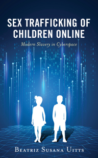 Cover image: Sex Trafficking of Children Online 9781538146941