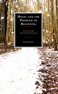 Titelbild: Hegel and the Problem of Beginning 9781538147559