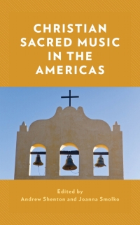 Immagine di copertina: Christian Sacred Music in the Americas 9781538183564