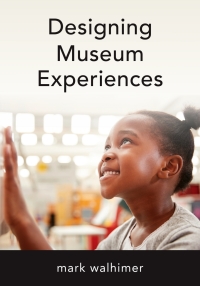 Cover image: Designing Museum Experiences 9781538150467