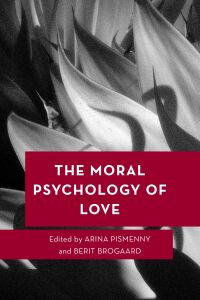 Imagen de portada: The Moral Psychology of Love 9781538151006