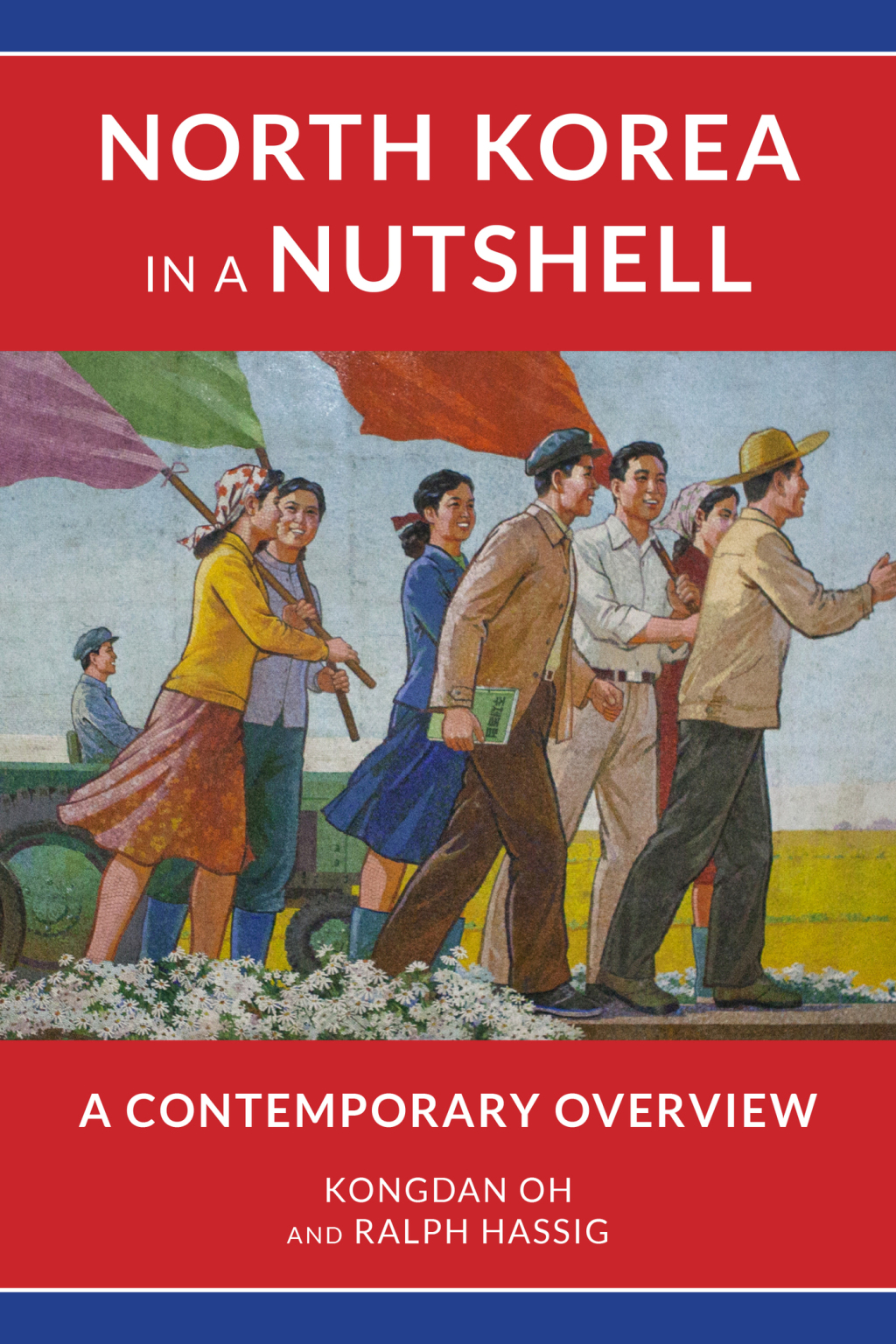 North Korea in a Nutshell A Contemporary Overview
