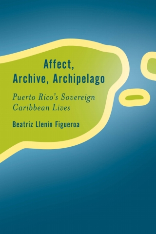 Cover image: Affect, Archive, Archipelago 9781538151440