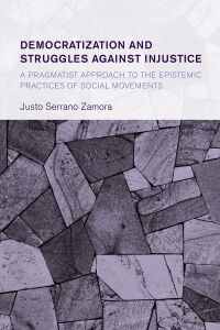 Cover image: Democratization and Struggles Against Injustice 9781538151549