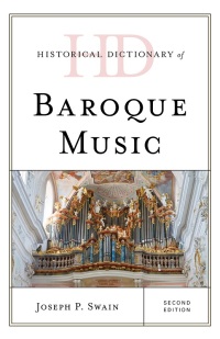 Cover image: Historical Dictionary of Baroque Music 2nd edition 9781538151617