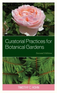 Imagen de portada: Curatorial Practices for Botanical Gardens 2nd edition 9781538151778