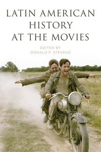 Cover image: Latin American History at the Movies 9781538152454