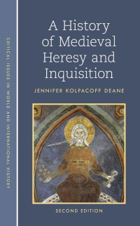 Immagine di copertina: A History of Medieval Heresy and Inquisition 2nd edition 9781538152935