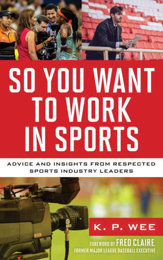 Cover image: So You Want to Work in Sports 1st edition 9781538199008