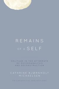 Omslagafbeelding: Remains of a Self 9781538153352