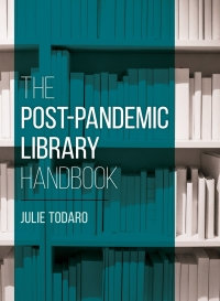 Imagen de portada: The Post-Pandemic Library Handbook 9781538153758