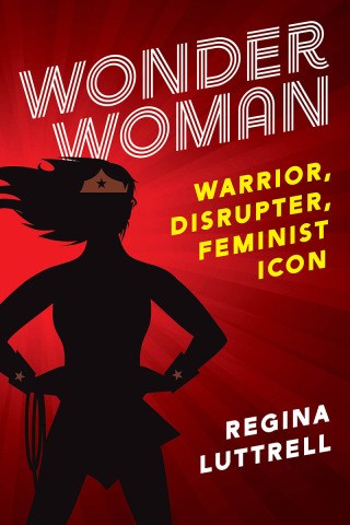 Cover image: Wonder Woman 9781538153888