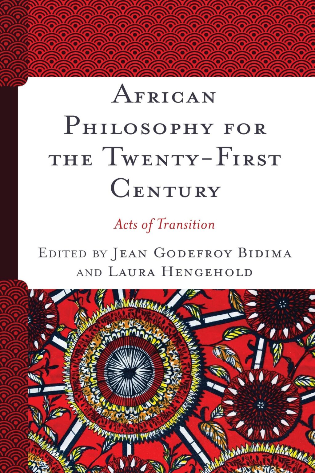African Philosophy for the Twenty-First Century Acts of Transition
