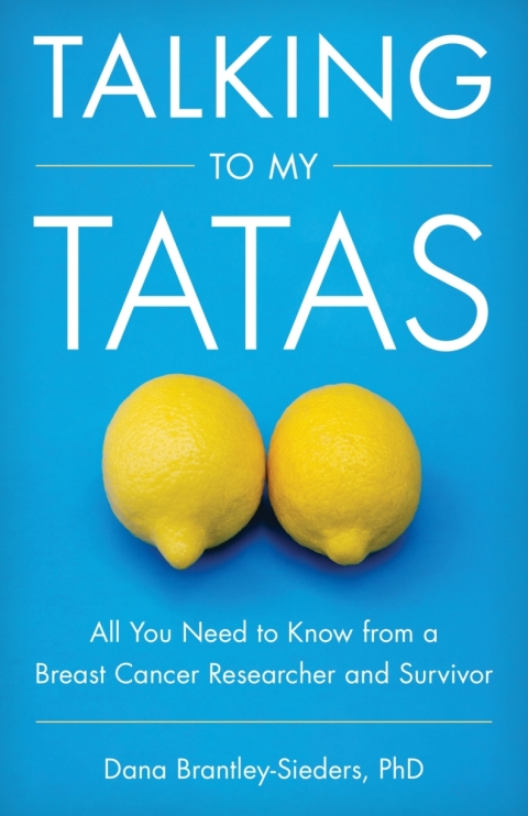 Talking to My Tatas: All You Need to Know from a Breast Cancer Researcher and Survivor - FULL INSTANT DOWNLOAD | PDF DOCX EPUB