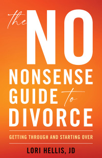 Omslagafbeelding: The No-Nonsense Guide to Divorce 9781538155592