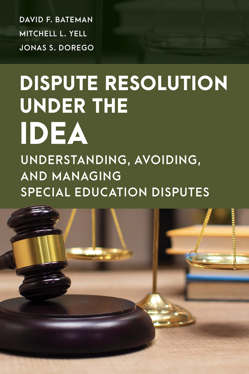 Dispute Resolution Under the IDEA Understanding, Avoiding, and Managing Special Education Disputes
