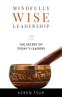 Cover image: Mindfully Wise Leadership 9781538156360