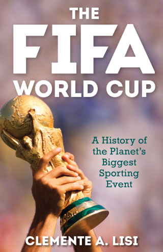Cover image: The FIFA World Cup 1st edition 9781538156438