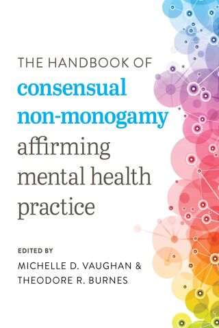 Cover image: The Handbook of Consensual Non-Monogamy 1st edition 9781538157138