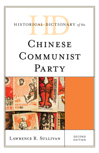 Omslagafbeelding: Historical Dictionary of the Chinese Communist Party 2nd edition 9781538157237