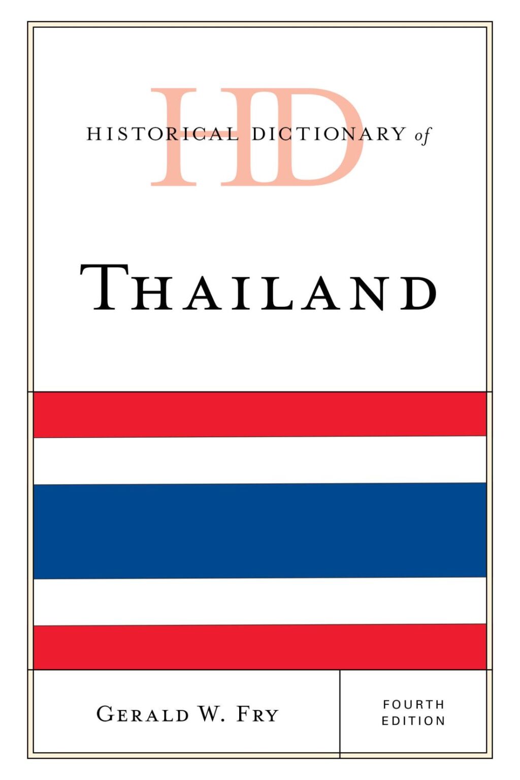 Historical Dictionary of Thailand 4th Edition