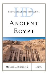 Titelbild: Historical Dictionary of Ancient Egypt 3rd edition 9781538157497