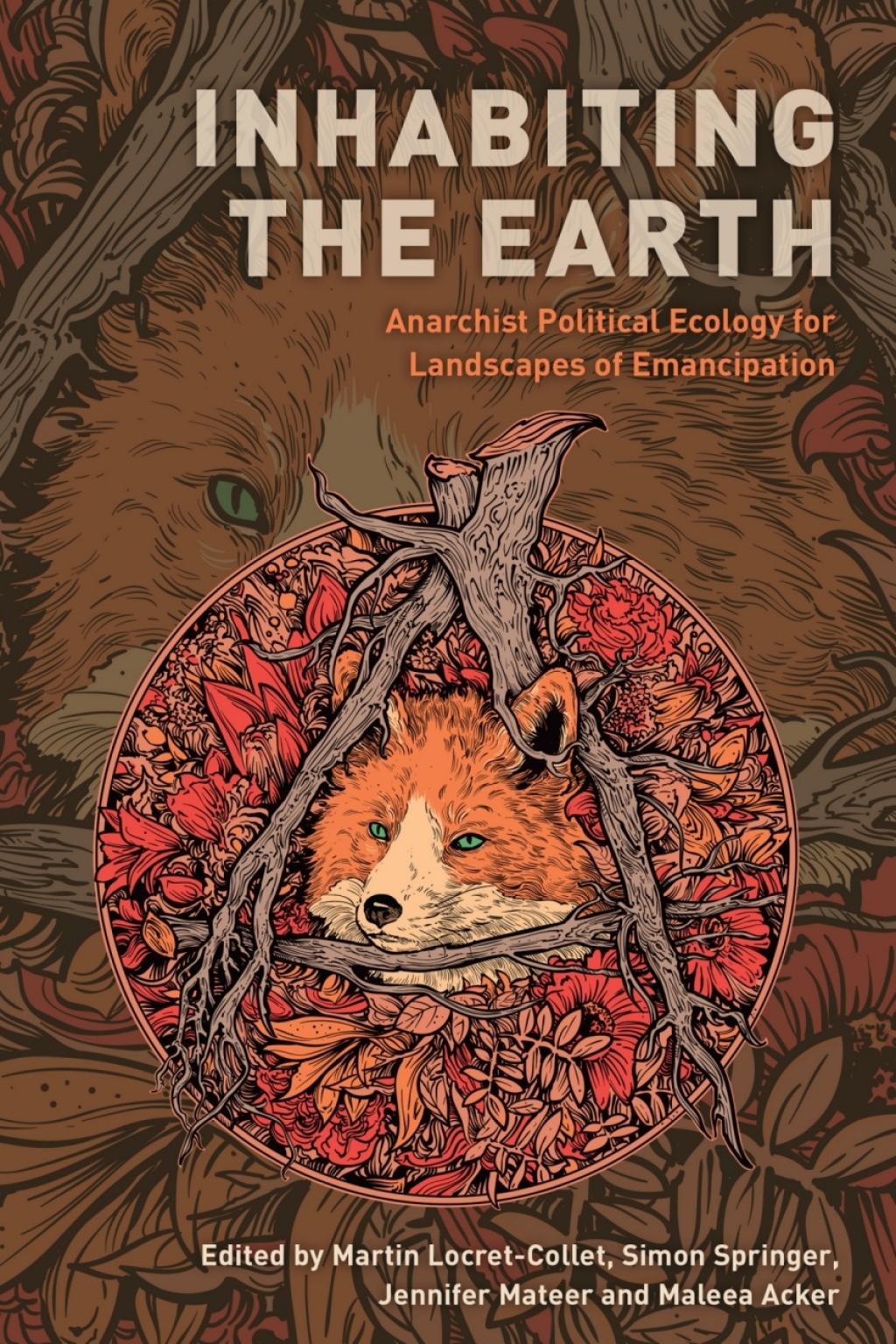 Inhabiting the Earth Anarchist Political Ecology for Landscapes of Emancipation