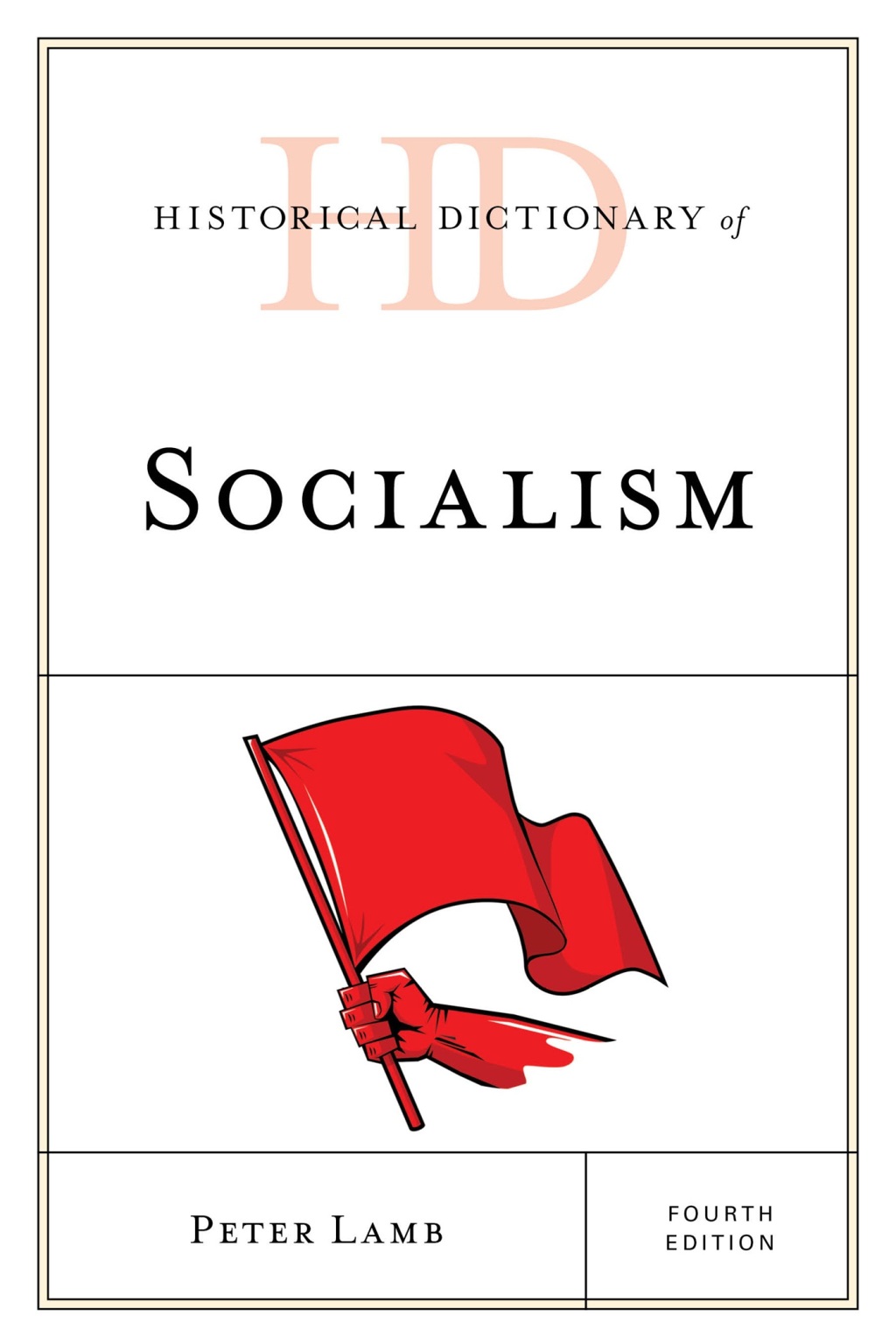 Historical Dictionary of Socialism 4th Edition