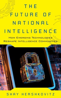 Omslagafbeelding: The Future of National Intelligence 9781538160695