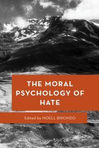 Cover image: The Moral Psychology of Hate 9781538160855