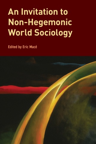 Cover image: An Invitation to Non-Hegemonic World Sociology 9781538161029