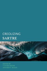 Cover image: Creolizing Sartre 9781538162583