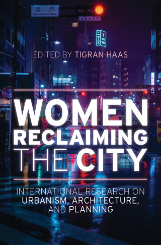 صورة الغلاف: Women Reclaiming the City 1st edition 9781538162651