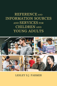 Cover image: Reference and Information Sources and Services for Children and Young Adults 9781538163184