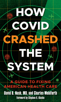 Cover image: How Covid Crashed the System 9781538164259