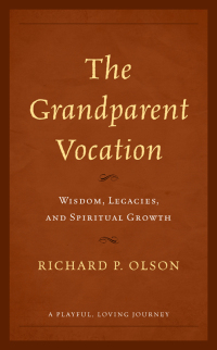 Immagine di copertina: The Grandparent Vocation 9781538164402