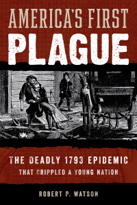 Cover image: America's First Plague 9781538164884