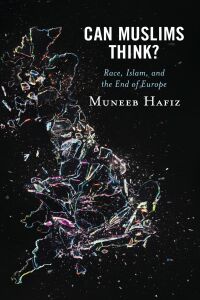 Cover image: Can Muslims Think? 9781538165072