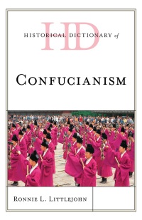 Immagine di copertina: Historical Dictionary of Confucianism 9781538166000