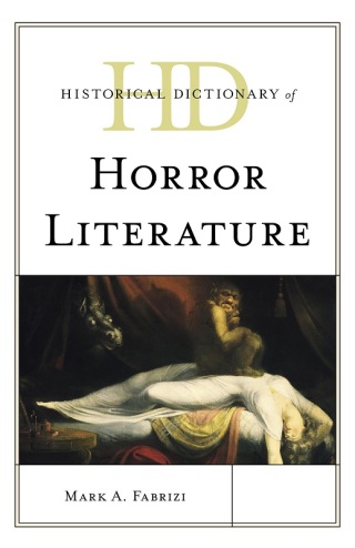 Cover image: Historical Dictionary of Horror Literature 1st edition 9781538166048