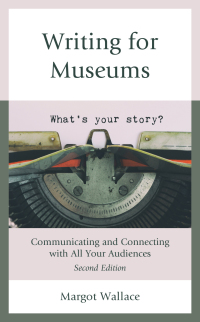 Titelbild: Writing for Museums 2nd edition 9781538166253