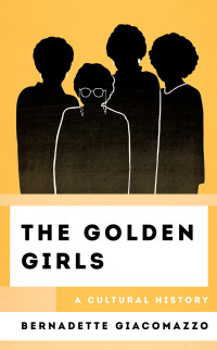 Imagen de portada: The Golden Girls 9781538166550