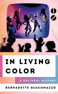 Cover image: In Living Color 9781538166574