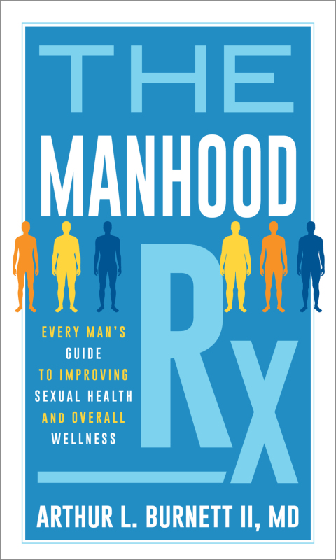 The Manhood Rx: Every Man's Guide to Improving Sexual Health and Overall Wellness - FULL INSTANT DOWNLOAD | PDF DOCX EPUB