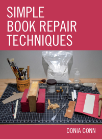 Cover image: Simple Book Repair Techniques 9781538167434